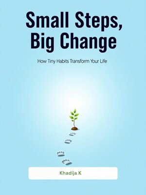 cover image of Small Steps, Big change